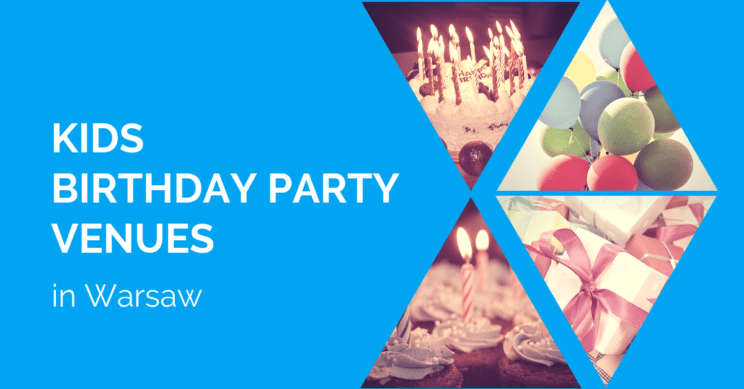 Kids birthday party venues in Warsaw