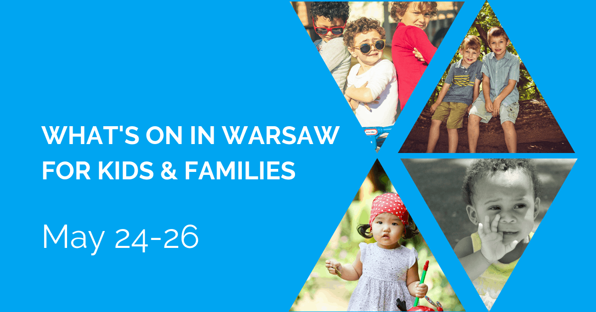 Whats On In Warsaw For Kids Families Kids In The City