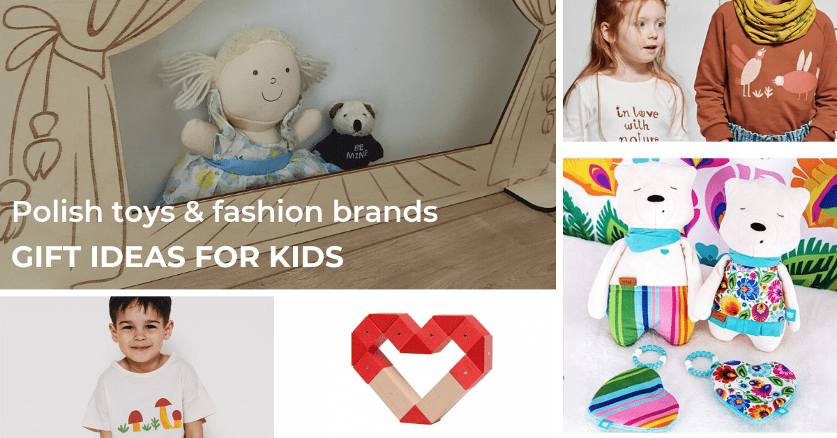 toys from Polish producers & fashion from Polish brands