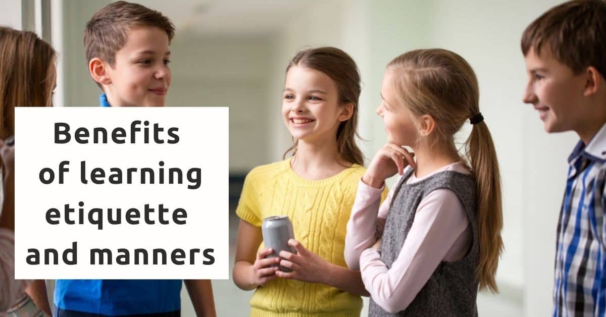 Benefits of learning Etiquette and Manners