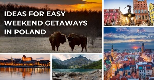 Weekend getaways in Poland